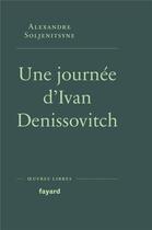Couverture du livre « Une journee d'ivan denissovitch » de Soljenitsyne A I. aux éditions Fayard