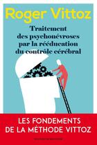 Couverture du livre « Traitement des psychonévroses par la rééducation du controle cérébral » de Vittoz Roger aux éditions Desclee De Brouwer