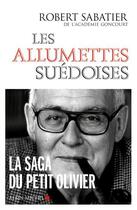 Couverture du livre « Les allumettes suédoises » de Robert Sabatier aux éditions Albin Michel