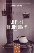 Couverture du livre « La mort de Jim Loney » de James Welch aux éditions Albin Michel