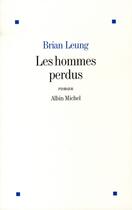 Couverture du livre « Les hommes perdus » de Leung-B aux éditions Albin Michel