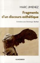 Couverture du livre « Fragments d'un discours esthétique » de Marc Jimenez et Dominique Berthet aux éditions Klincksieck