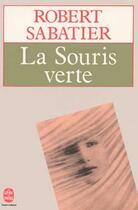 Couverture du livre « La souris verte » de Sabatier-R aux éditions Le Livre De Poche