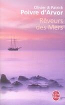 Couverture du livre « Rêveurs des mers » de Poivre D'Arvor aux éditions Le Livre De Poche