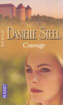 Couverture du livre « Courage » de Danielle Steel aux éditions Pocket