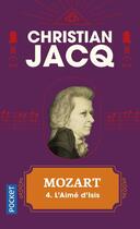 Couverture du livre « Mozart Tome 4 ; l'aimé d'Isis » de Christian Jacq aux éditions Pocket