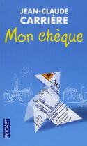 Couverture du livre « Mon chèque » de Jean-Claude Carriere aux éditions Pocket