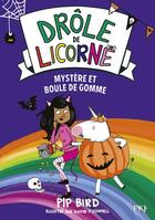 Couverture du livre « Drôle de licorne Tome 8 : mystère et boule de gomme » de David O'Connell et Pip Bird aux éditions Pocket Jeunesse