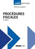 Couverture du livre « Procédures fiscales (3e édition) » de Lambert/Thierry aux éditions Lgdj