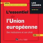 Couverture du livre « L'essentiel de l'Union européenne (édition 2018/2019) » de Jean-Marc Favret aux éditions Gualino Editeur