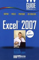 Couverture du livre « Excel 2007 t.164 ; (guide micro app poche) » de Laurent Longre aux éditions Micro Application