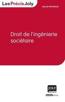 Couverture du livre « Droit de l'ingénierie sociétaire » de Benoit Raynaud aux éditions Joly