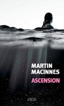 Couverture du livre « Ascension » de Martin Macinnes aux éditions Actes Sud