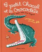 Couverture du livre « Le petit chacal et le crocodile » de Simone Ohl aux éditions Memo