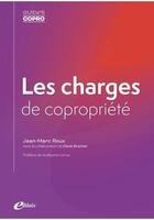 Couverture du livre « Les charges de copropriété » de Jean-Marc Roux et Denis Brachet aux éditions Edilaix