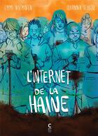 Couverture du livre « L'internet de la haine » de Johanna Vehkoo et Emmi Nieminen aux éditions Cambourakis