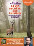 Couverture du livre « La vie secrète des animaux » de Peter Wohlleben aux éditions Audiolib