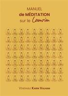 Couverture du livre « Manuel de méditation sur le lamrim » de Karin Valham aux éditions Mahayana