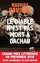 Couverture du livre « Le diable n'est pas mort à Dachau » de Maurice Gouiran aux éditions Jigal