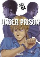 Couverture du livre « Under prison Tome 4 » de Ikumi Miyao aux éditions Omake Books
