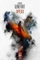 Couverture du livre « Opexx » de Laurent Genefort aux éditions Le Belial