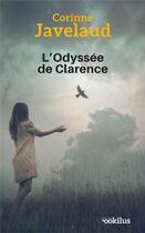 Couverture du livre « L'odyssée de Clarence » de Corinne Javelaud aux éditions Ookilus