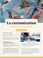 Couverture du livre « La customisation : vêtements et accessoires » de Lou De Flanelle aux éditions Mercileslivres