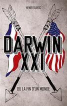 Couverture du livre « Darwin XXI ; ou la fin d'un monde » de Henri Duboc aux éditions Beta Publisher