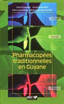 Couverture du livre « Pharmacopées traditionnelles en Guyane » de Grenand/Moretti aux éditions Ird
