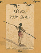 Couverture du livre « Africa, little chaka... » de Sellier Marie/Lesage aux éditions Reunion Des Musees Nationaux