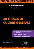 Couverture du livre « 30 thèmes de culture générale » de Lejeune/Rolland aux éditions Ellipses
