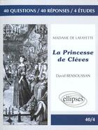Couverture du livre « Lafayette (madame de), la princesse de cleves » de Bensoussant aux éditions Ellipses Marketing