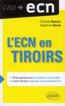 Couverture du livre « L'ecn en tiroirs » de Ratour/Denis aux éditions Ellipses