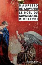 Couverture du livre « Le Noël du commissaire Ricciardi » de Maurizio De Giovanni aux éditions Rivages