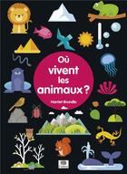 Couverture du livre « Où vivent les animaux ? » de Harriet Brundle aux éditions Le Pommier
