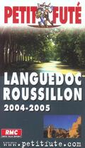 Couverture du livre « LANGUEDOC ROUSSILLON (édition 2004/2005) » de Collectif Petit Fute aux éditions Le Petit Fute