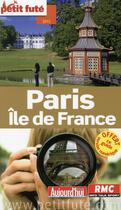 Couverture du livre « GUIDE PETIT FUTE ; REGION ; Paris Ile de France (édition 2015) » de  aux éditions Le Petit Fute