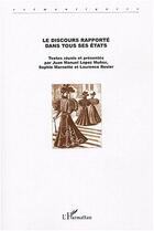 Couverture du livre « Discours rapporté dans tous ses états » de Lopez Munoz Marnette aux éditions L'harmattan