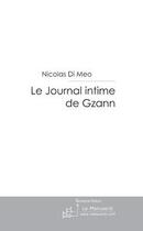 Couverture du livre « Le journal intime de Gzann » de Nicolas Di Meo aux éditions Le Manuscrit