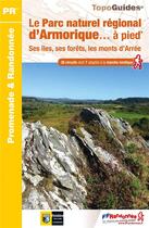 Couverture du livre « Le Parc naturel régional d'Armorique... à pied : ses îles, ses forêts, les monts d'Arrée » de  aux éditions Ffrp