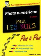 Couverture du livre « Photo numérique pas à pas pour les nuls (3e édition) » de Frederic H. Jones aux éditions First Interactive