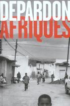 Couverture du livre « Depardon ; afriques » de Raymond Depardon aux éditions Hazan
