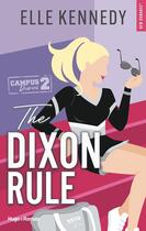 Couverture du livre « The campus diaries Tome 2 : The Dixon rules » de Elle Kennedy aux éditions Hugo Roman