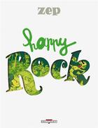 Couverture du livre « Happy rock » de Zep aux éditions Delcourt