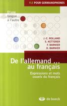 Couverture du livre « De l'allemand au français ; expressions et mots usuels du français » de Jean-Claude Rolland aux éditions De Boeck Superieur