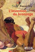 Couverture du livre « L'invention du bronzage » de Pascal Ory aux éditions Complexe