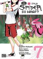 Couverture du livre « So i'm a spider, so what ? Tome 7 » de Okina Baba et Asahiro Kakashi et Tsukasa Kiryu aux éditions Pika