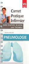 Couverture du livre « CARNET PRATIQUE INFIRMIER PNEUMOLOGIE » de C.Delale aux éditions Vernazobres Grego