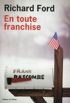 Couverture du livre « En toute franchise » de Richard Ford aux éditions Editions De L'olivier