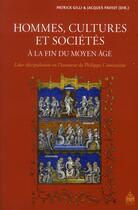 Couverture du livre « Hommes cultures et societes a la fin du moyenage » de Gilli/Paviot aux éditions Sorbonne Universite Presses